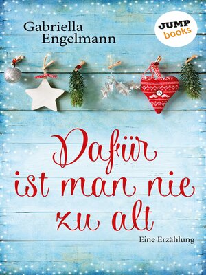 cover image of Dafür ist man nie zu alt